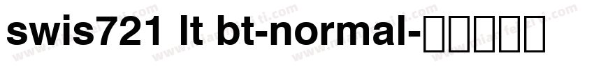 swis721 lt bt-normal字体转换